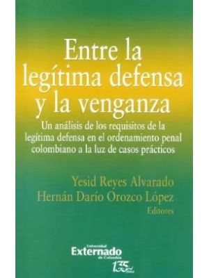 Entre La Legitima Defensa Y La Venganza