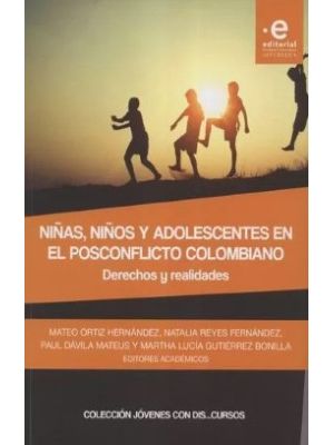 NiÑas NiÑos Y Adolescentes En El Posconflicto Colombiano