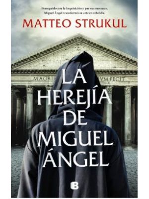 La Herejia De Miguel Angel