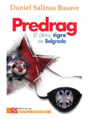 Predrag El Ultimo Tigre De Belgrado