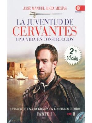 La Juventud De Cervantes