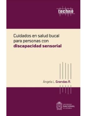 Cuidados En Salud Bucal Para Personas Con Discapacidad Sensorial