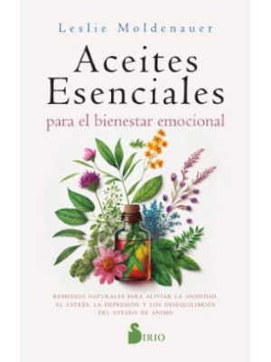 Aceites Esenciales Para El Bienestar Emocional