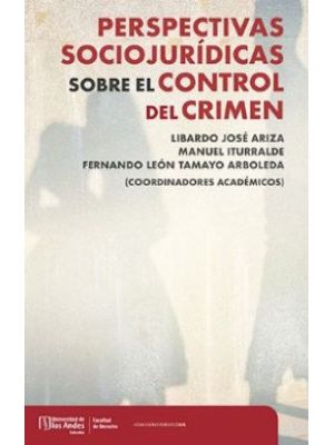 Perspectivas Sociojuridicas Sobre El Control Del Crimen