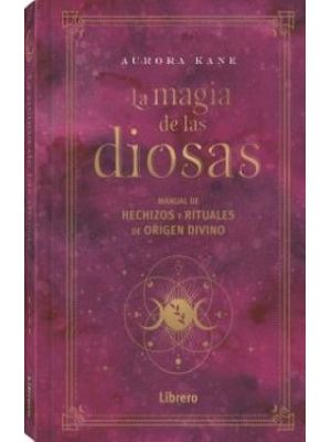 La Magia De Las Diosas