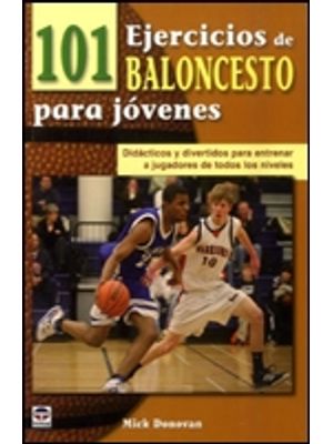 101 Ejercicios De Baloncesto Para Jovenes