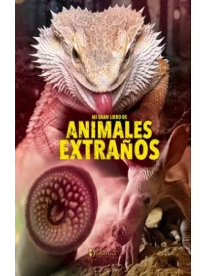 Mi Gran Libro De Animales ExtraÑos
