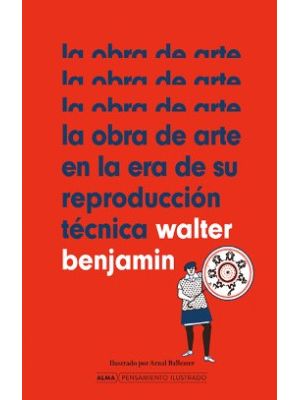 La Obra De Arte En La Era De Su Reproduccion Tecnica
