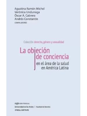 La Objecion De Conciencia En El Area De La Salud En America Latina