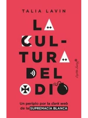 La Cultura Del Odio