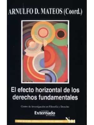 El Efecto Horizontal De Los Derechos Fundamentales