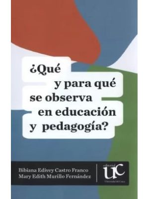 Que Y Para Que Se Observa En Educacion Y Pedagogia