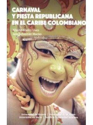 Carnaval Y Fiesta Republicana En El Caribe Colombiano