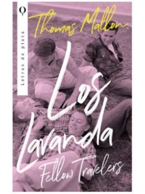 Los Lavanda Fellow Travelers