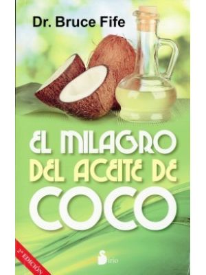 El Milagro Del Aceite De Coco