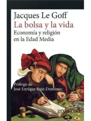 La Bolsa Y La Vida Economia Y Religion En La Edad Media