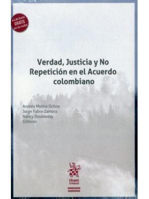 Verdad Justicia Y No Repeticion En El Acuerdo Colombiano
