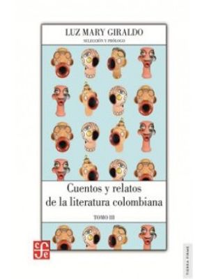 Cuentos Y Relatos De La Literatura Colombiana