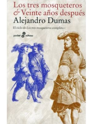 Los Tres Mosqueteros Y Veinte AÑos Despues Vol I