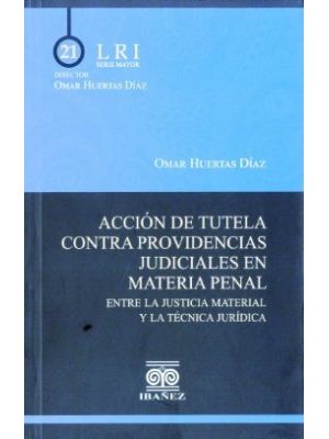 Accion De Tutela Contra Providencias Judiciales En Materia Penal