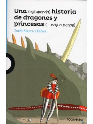 Una Estupenda Historia De Dragones Y Princesas