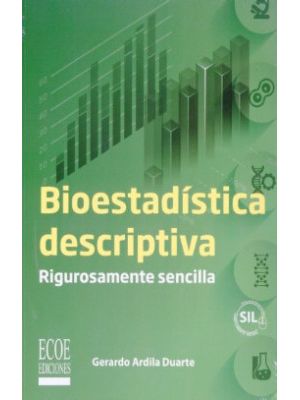 Bioestadistica Descriptiva Rigurosamente Sencilla