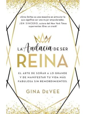 La Audacia De Ser Reina