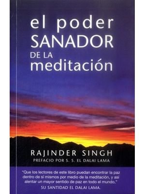 El Poder Sanador De La Meditacion