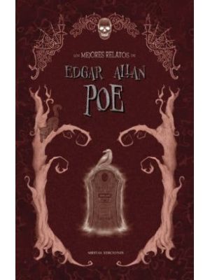 Los Mejores Relatos De Edgar Allan Poe