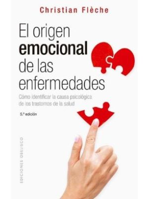 El Origen Emocional De Las Enfermedades