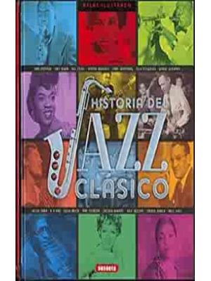 Atlas Ilustrado Historia Del Jazz Clasico