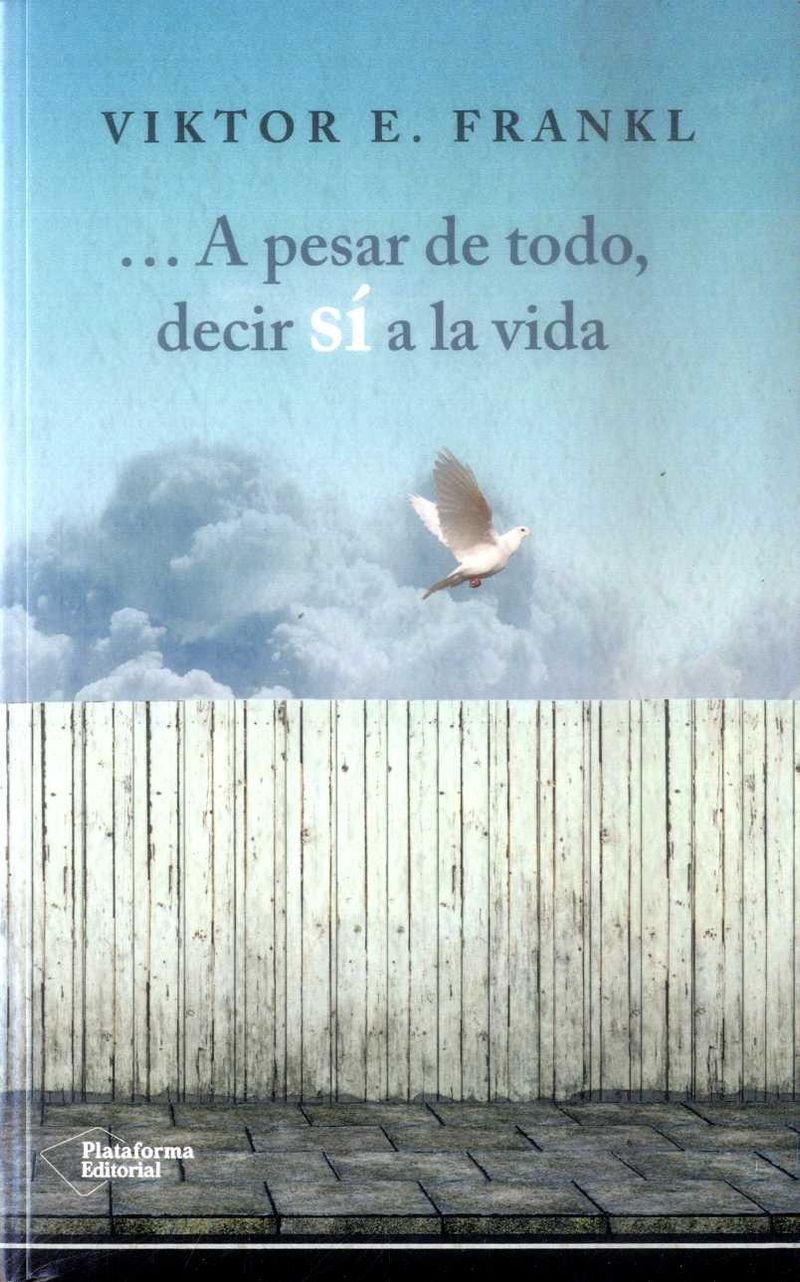 portada - A PESAR DE TODO DECIR SI A LA VIDA