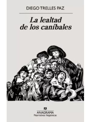 La Lealtad De Los Canibales