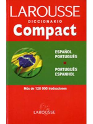 Larousse Diccionario Compact EspaÑol PortuguÉs, PortuguÊs Espanhol