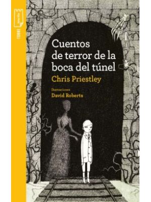 Cuentos De Terror De La Boca Del Tunel