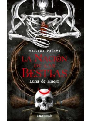 La Nacion De Las Bestias Luna De Hueso