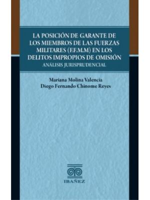 La Posicion De Garante De Los Miembros De Los Miembros De Las Fuerzas Militares