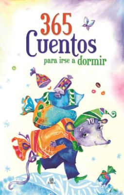 365 Cuentos Para Irse A Dormir