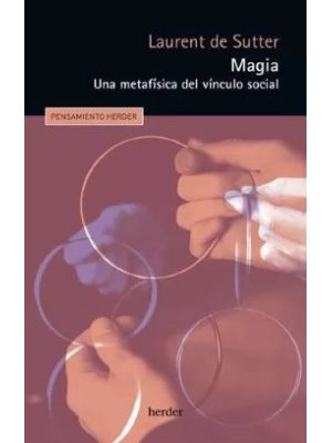 Magia Una Metafisica Del Vinculo Social