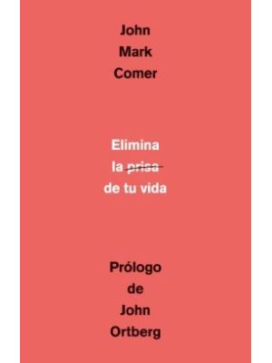 Elimina La Prisa De Tu Vida