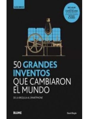 50 Grandes Inventos Que Cambiaron El Mundo