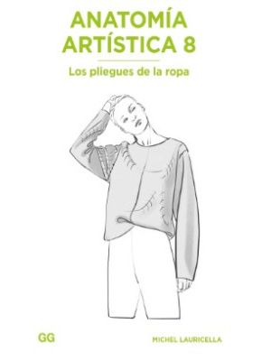 Anatomia Artistica 8 Los Pliegues De La Ropa