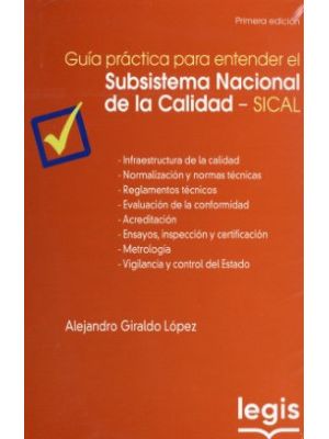 Guia Practica Para Entender El Subsistema Nacional De La Calidad Sical
