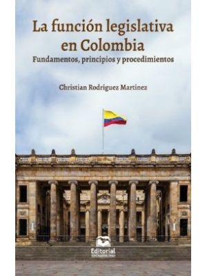 La Funcion Legislativa En Colombia