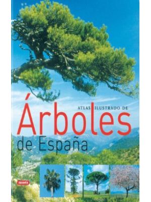 Arboles De EspaÑa Atlas Ilustrado