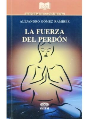 La Fuerza Del Perdon