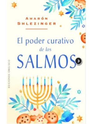 El Poder Curativo De Los Salmos