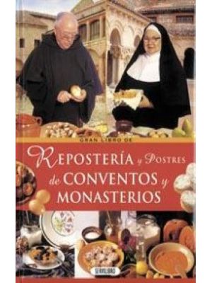 Reposteria Y Postres De Conventos Y Monasterios