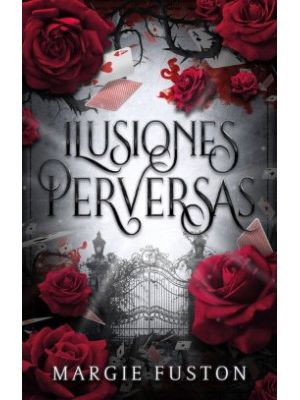 Ilusiones Perversas