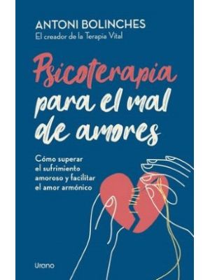 Psicoterapia Para El Mal De Amores